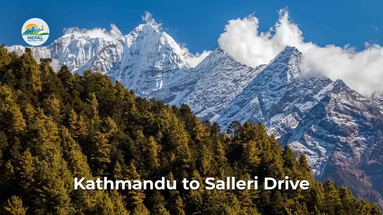 Kathmandu to Salleri Drive