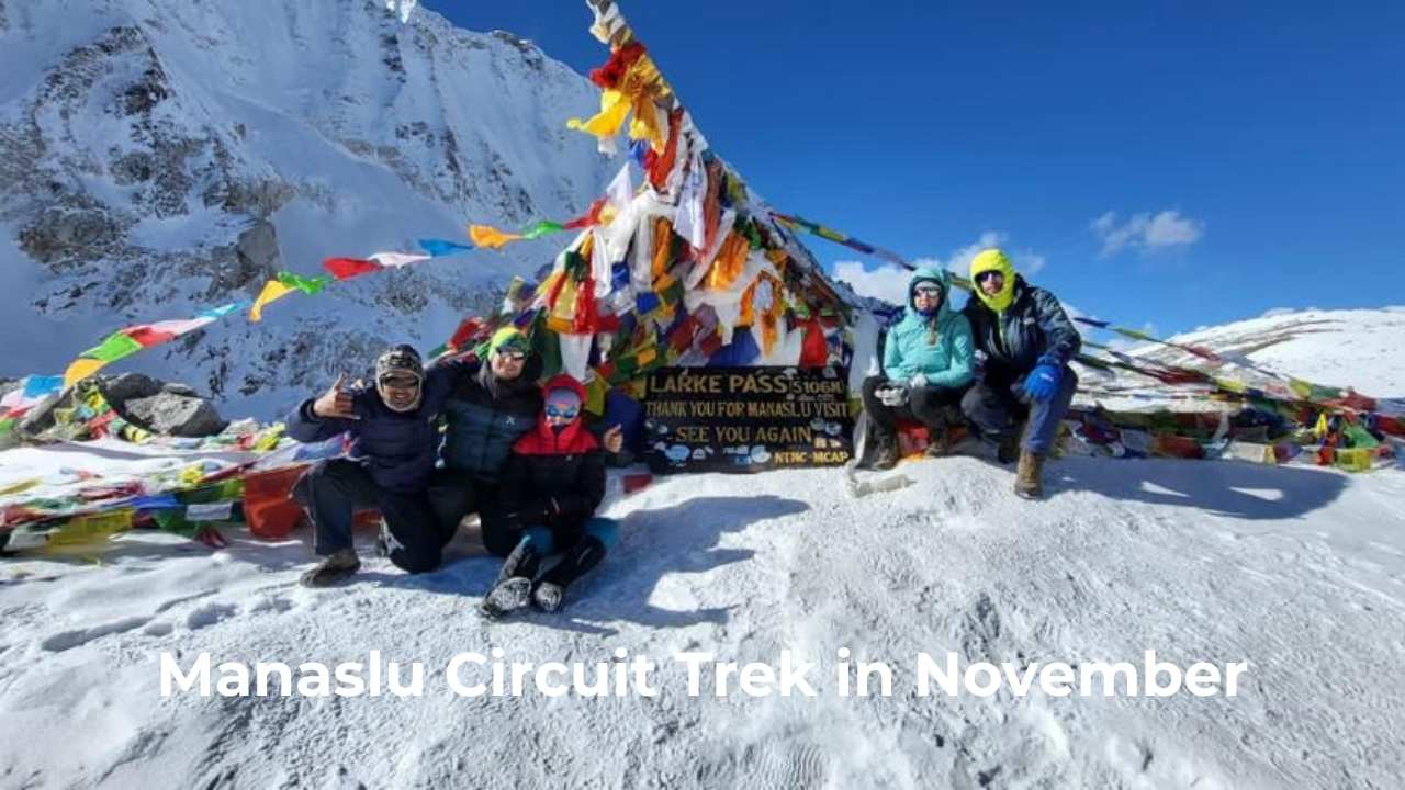 Manaslu Circuit Trek in November: Clear Skies, fewer crowds