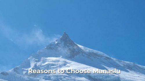 Reasons to Choose Manaslu